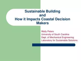 Sustainable Building and How it Impacts Coastal Decision Makers