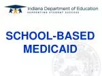 SCHOOL-BASED MEDICAID - slide 1