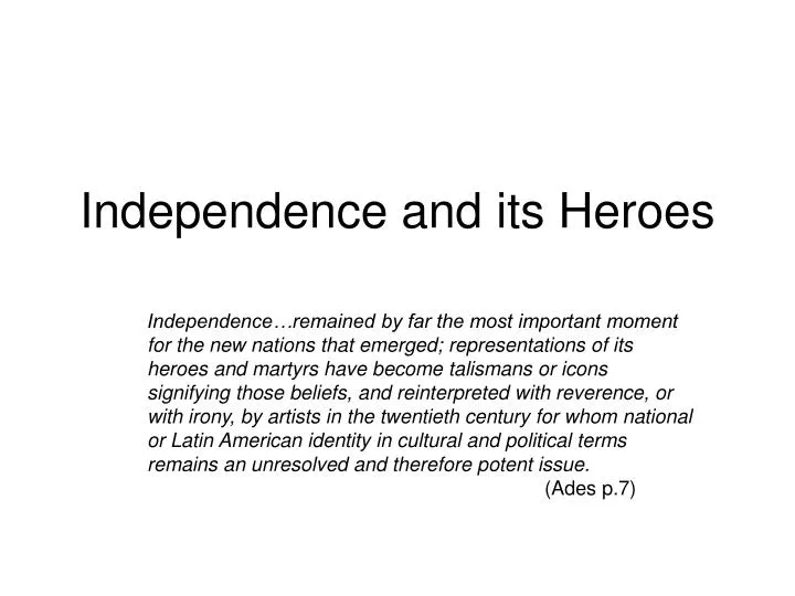 independence and its heroes
