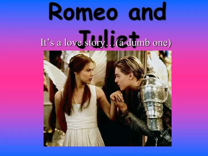 romeo and juliet