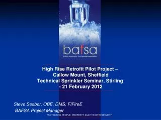 High Rise Retrofit Pilot Project – Callow Mount, Sheffield Technical Sprinkler Seminar, Stirling - 21 February 2012