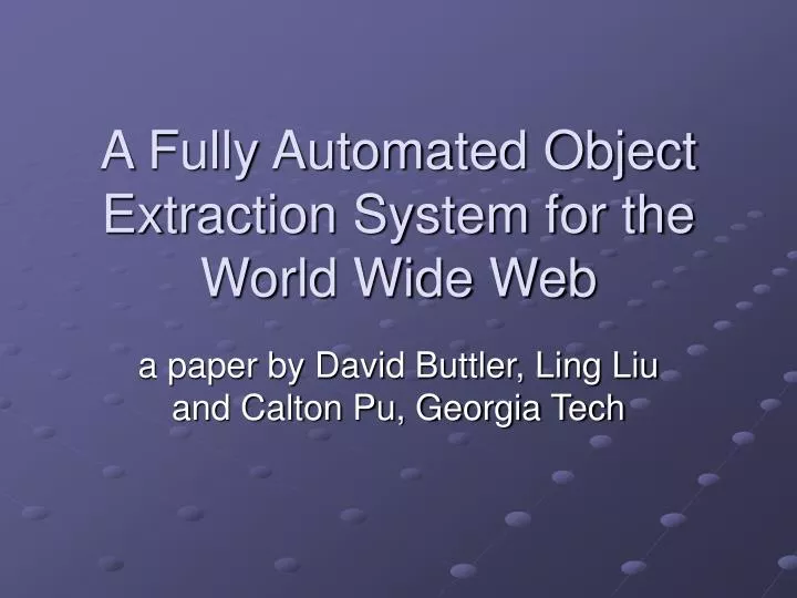 a fully automated object extraction system for the world wide web