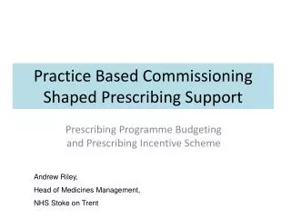 Prescribing Programme Budgeting and Prescribing Incentive Scheme