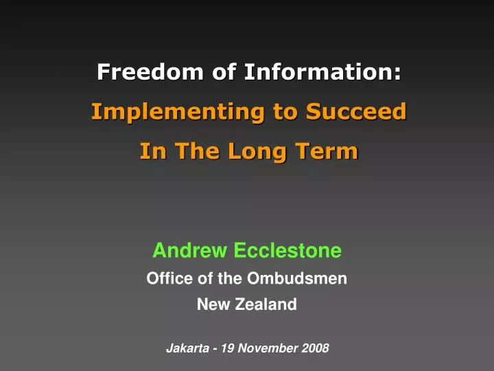 freedom of information implementing to succeed in the long term
