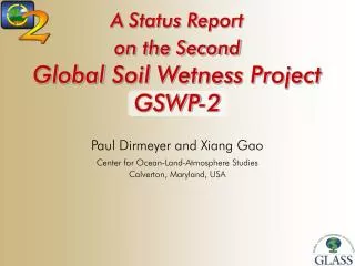 A Status Report on the Second Global Soil Wetness Project GSWP-2