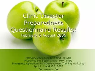Clinic Disaster Preparedness Questionnaire Results: February &amp; August 2006