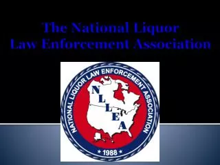 The National Liquor Law Enforcement Association