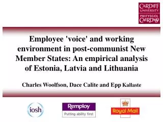 Employee 'voice' and working environment in post-communist New Member States: An empirical analysis of Estonia, Latvia a