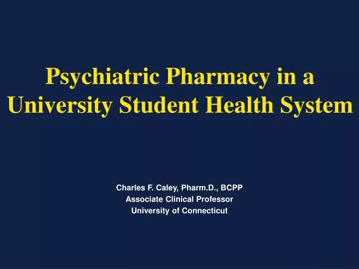 psychiatric pharmacy in a university student health system