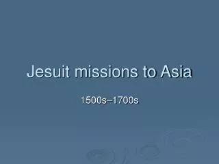Jesuit missions to Asia