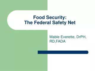 Food Security: The Federal Safety Net