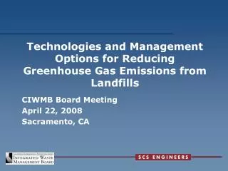 Technologies and Management Options for Reducing Greenhouse Gas Emissions from Landfills