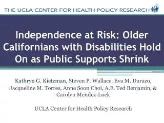 Independence at Risk: Older Californians with Disabilities Hold On as Public Supports Shrink