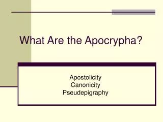 What Are the Apocrypha?