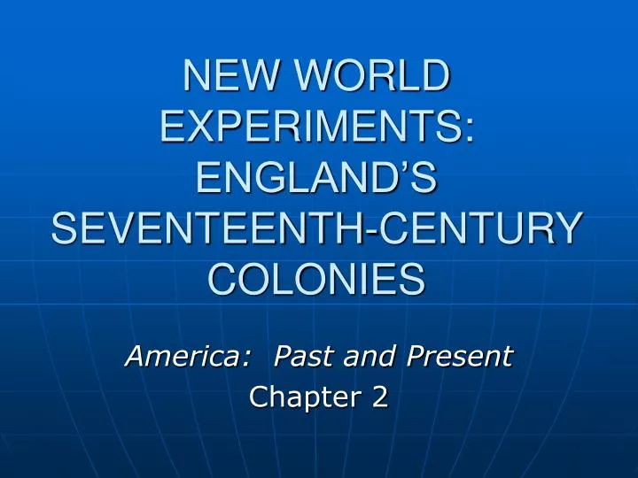new world experiments england s seventeenth century colonies