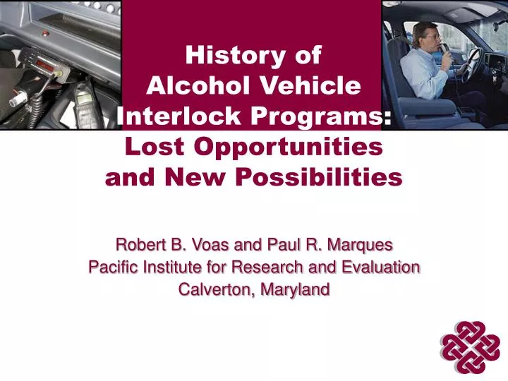 history of alcohol vehicle interlock programs lost opportunities and new possibilities