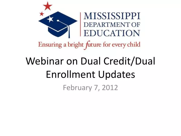 webinar on dual credit dual enrollment updates