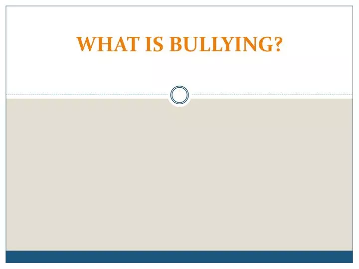 what is bullying