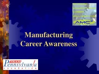 Manufacturing Career Awareness