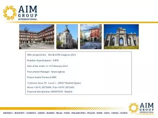 Offer prepared for: World ATM Congress 2013 Number of participants : 4.000 Date of the event: 11-15 February 2013 Your