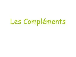 les compl ments