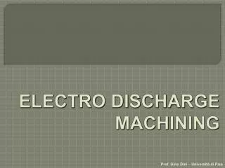electro discharge machining