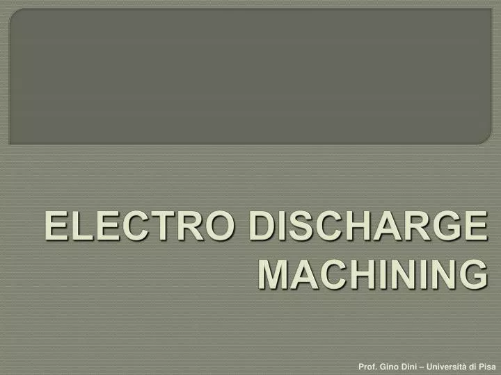 electro discharge machining