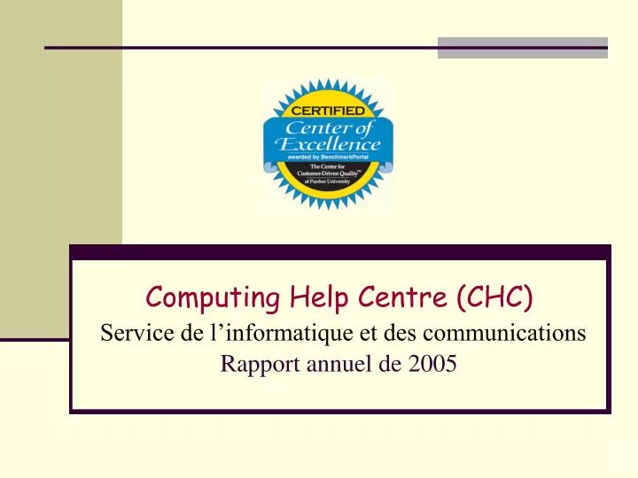 computing help centre chc service de l informatique et des communications rapport annuel de 2005