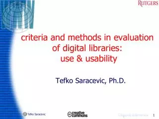 criteria and methods in evaluation of digital libraries: use &amp; usability