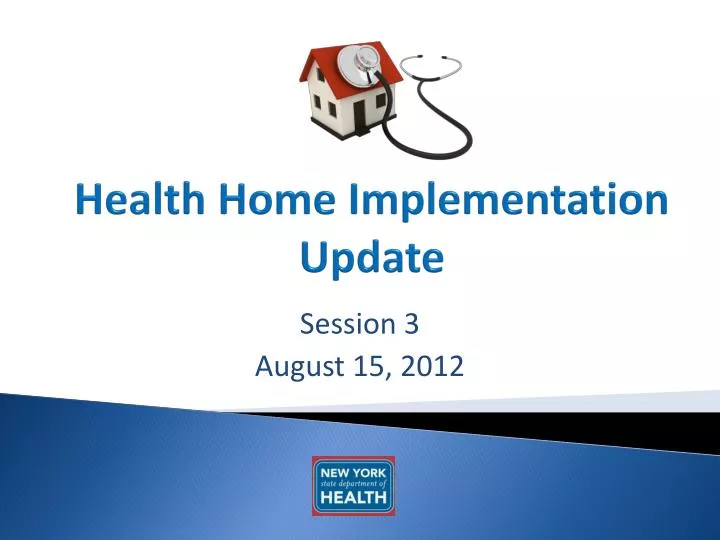 health home implementation update