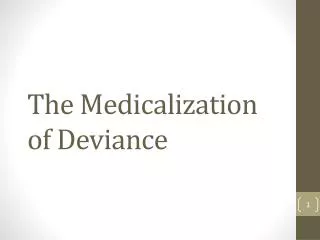 The Medicalization of Deviance