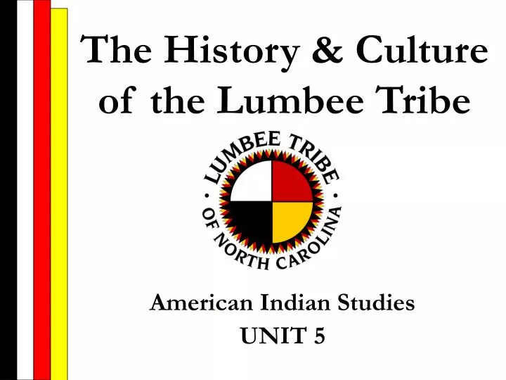 the history culture of the lumbee tribe