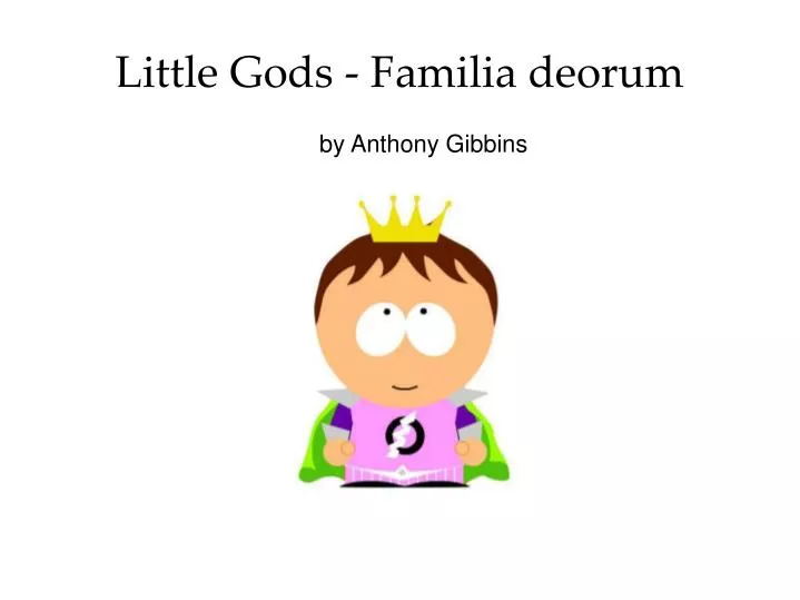 little gods familia deorum