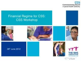 Financial Regime for CSS: CSS Workshop