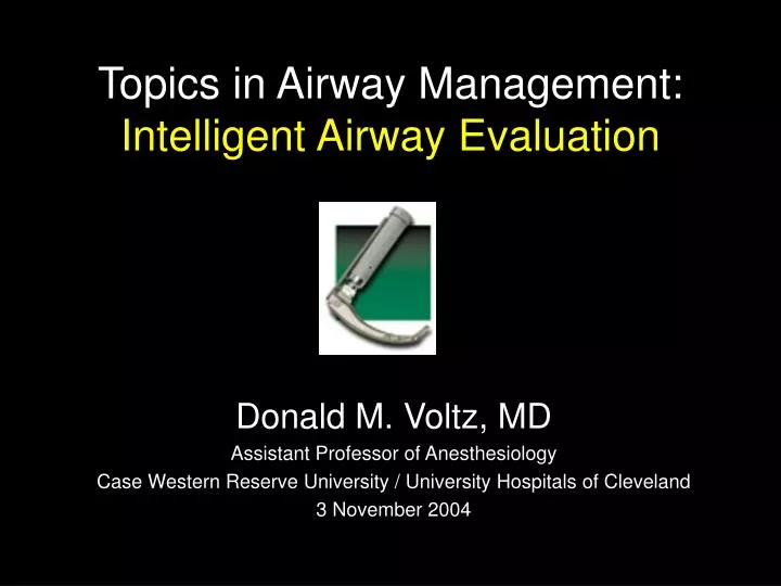 topics in airway management intelligent airway evaluation