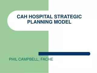 CAH HOSPITAL STRATEGIC PLANNING MODEL