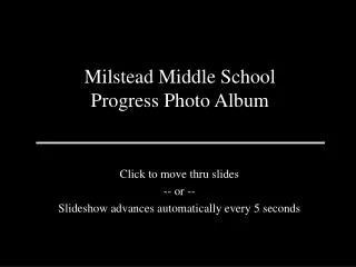 Milstead Middle School Progress Photo Album