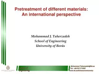 Pretreatment of different materials: An international perspective