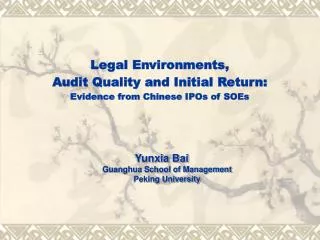 Legal Environments, Audit Quality and Initial Return: Evidence from Chinese IPOs of SOEs