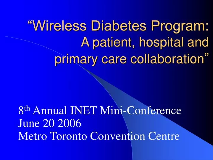 wireless diabetes program a patient hospital and primary care collaboration