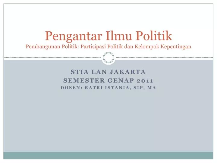 pengantar ilmu politik pembangunan politik partisipasi politik dan kelompok kepentingan