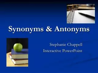 Synonyms &amp; Antonyms
