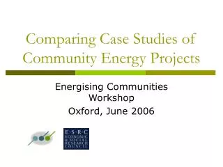 Comparing Case Studies of Community Energy Projects