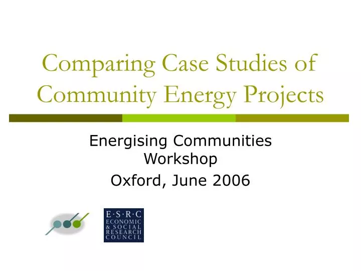 comparing case studies of community energy projects