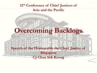 12 th Conference of Chief Justices of Asia and the Pacific