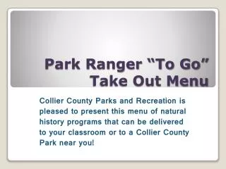 Park Ranger “To Go” Take Out Menu