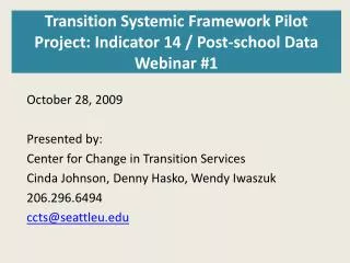 Transition Systemic Framework Pilot Project: Indicator 14 / Post-school Data Webinar #1