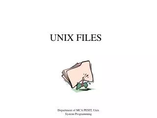 UNIX FILES