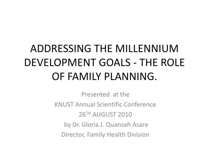 addressing the millennium development goals the role of family planning