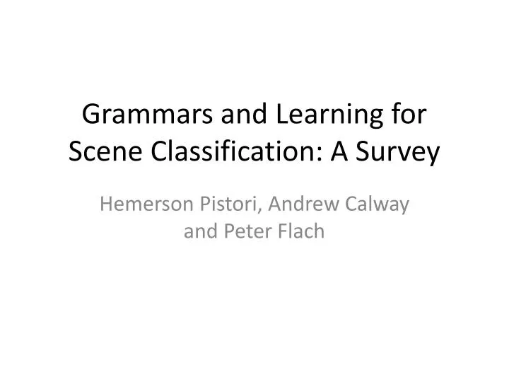 grammars and learning for scene classification a survey